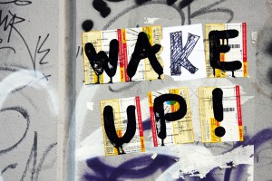 wake up